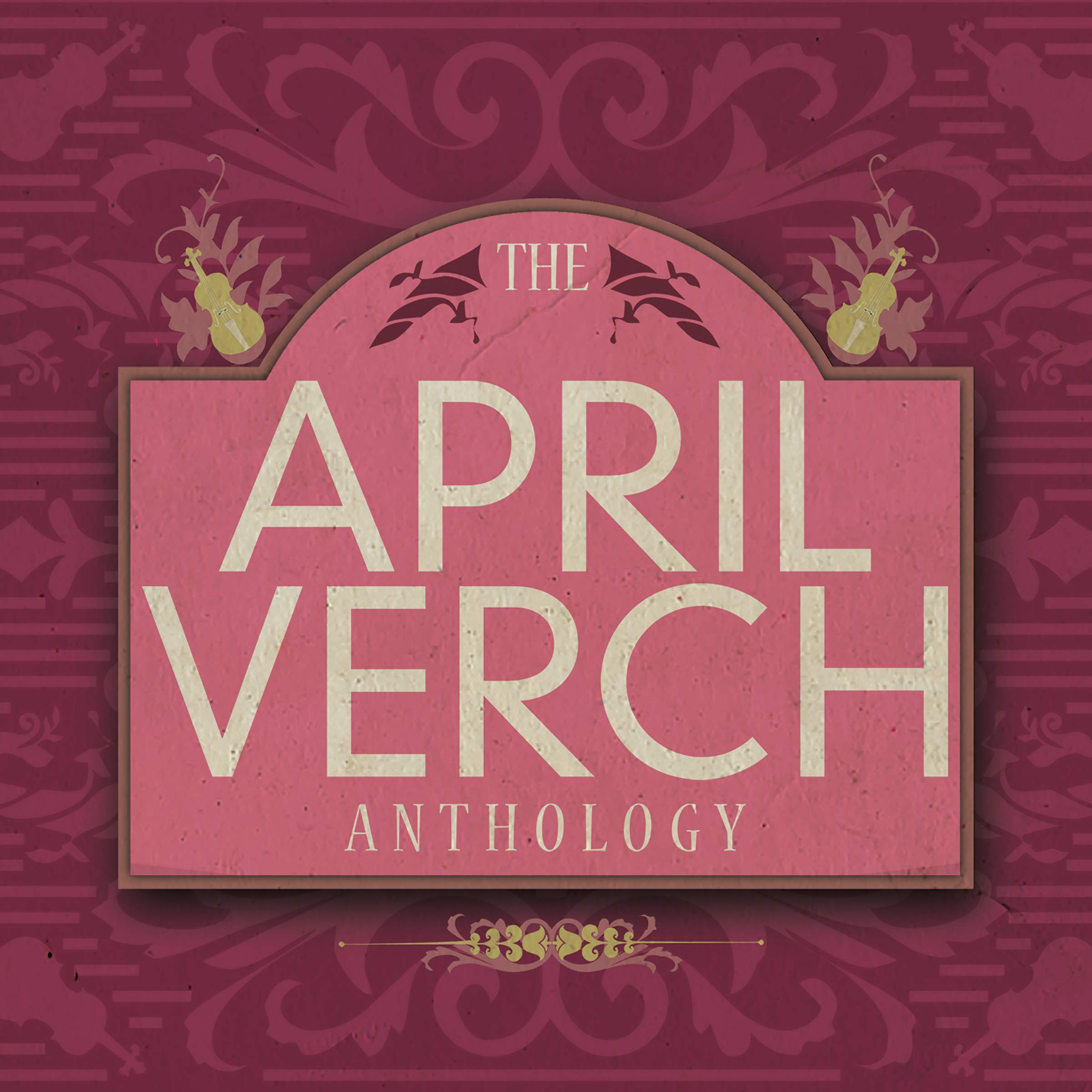April Verch - The April Verch Anthology - CD 2017 NEW & SEALED