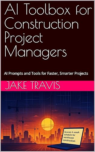AI Toolbox for Construction Project Managers: AI Prompts and Tools