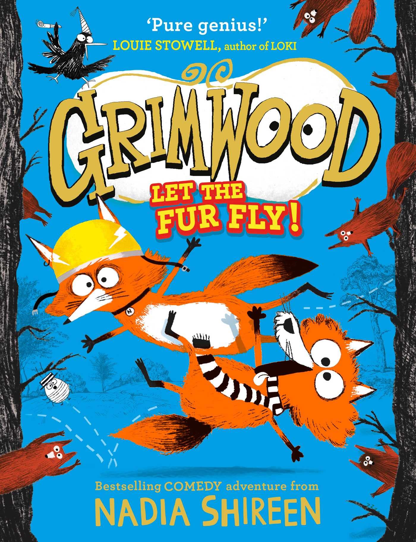 Grimwood: Let the Fur Fly!: the wildly funny adventure – laugh your head off!
