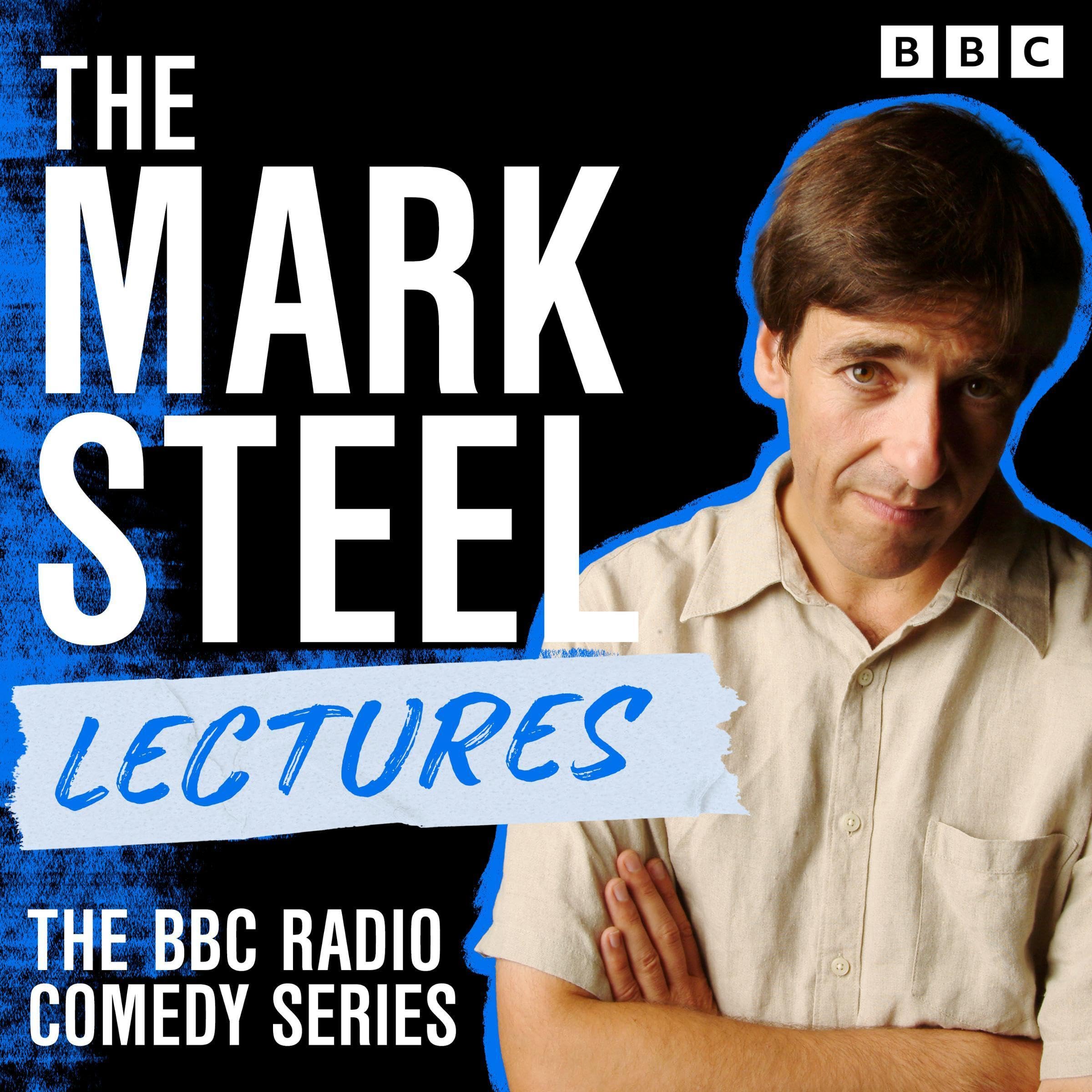 The Mark Steel Lectures
