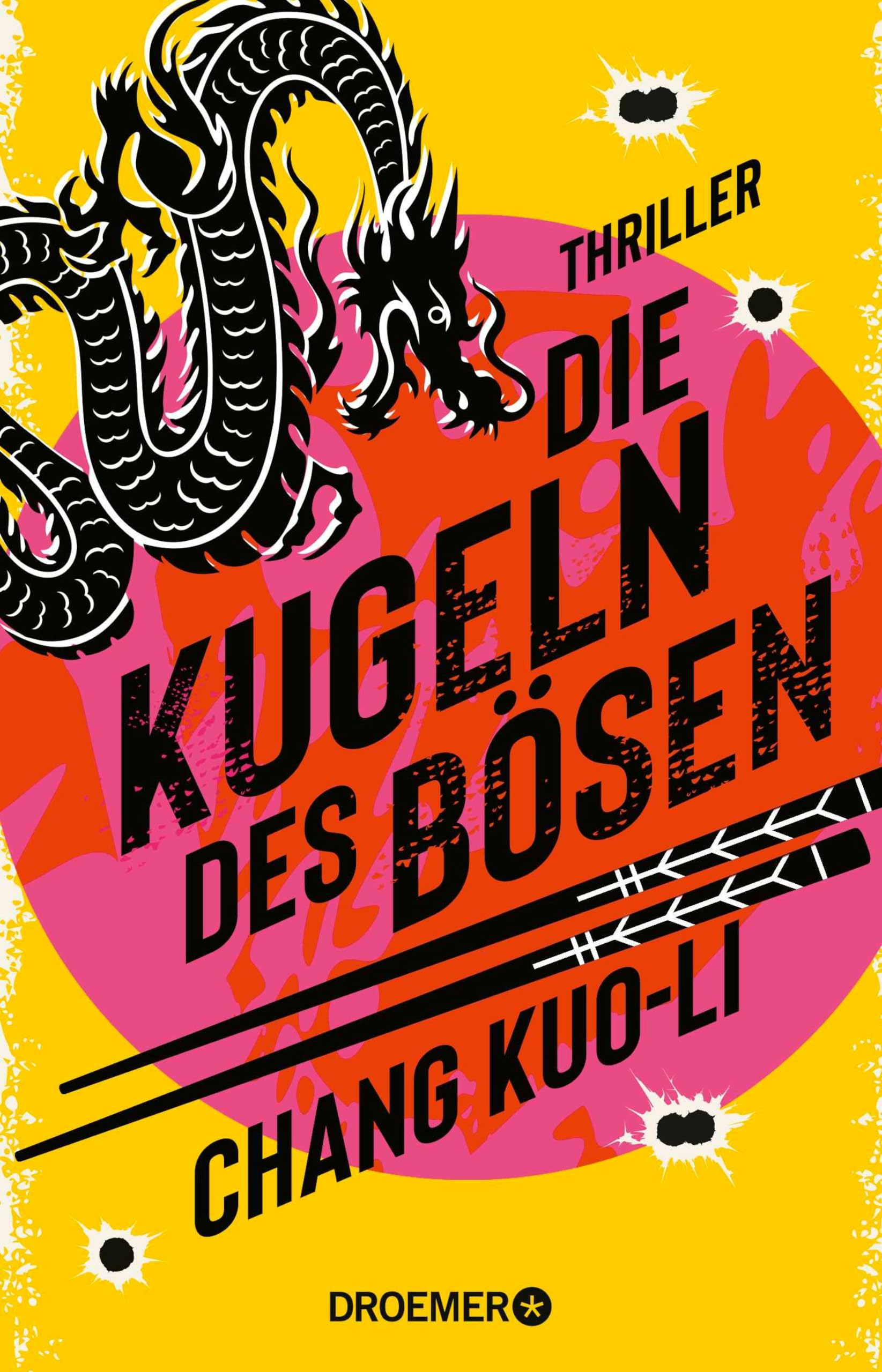 Die Kugeln des Bösen: Thriller | »Spektakulärer High-Speed-Plot in bester James-Bond-Manier.« Playboy über den ersten Fall »Der grillende Killer« (Der Killer und der Kommissar 2)