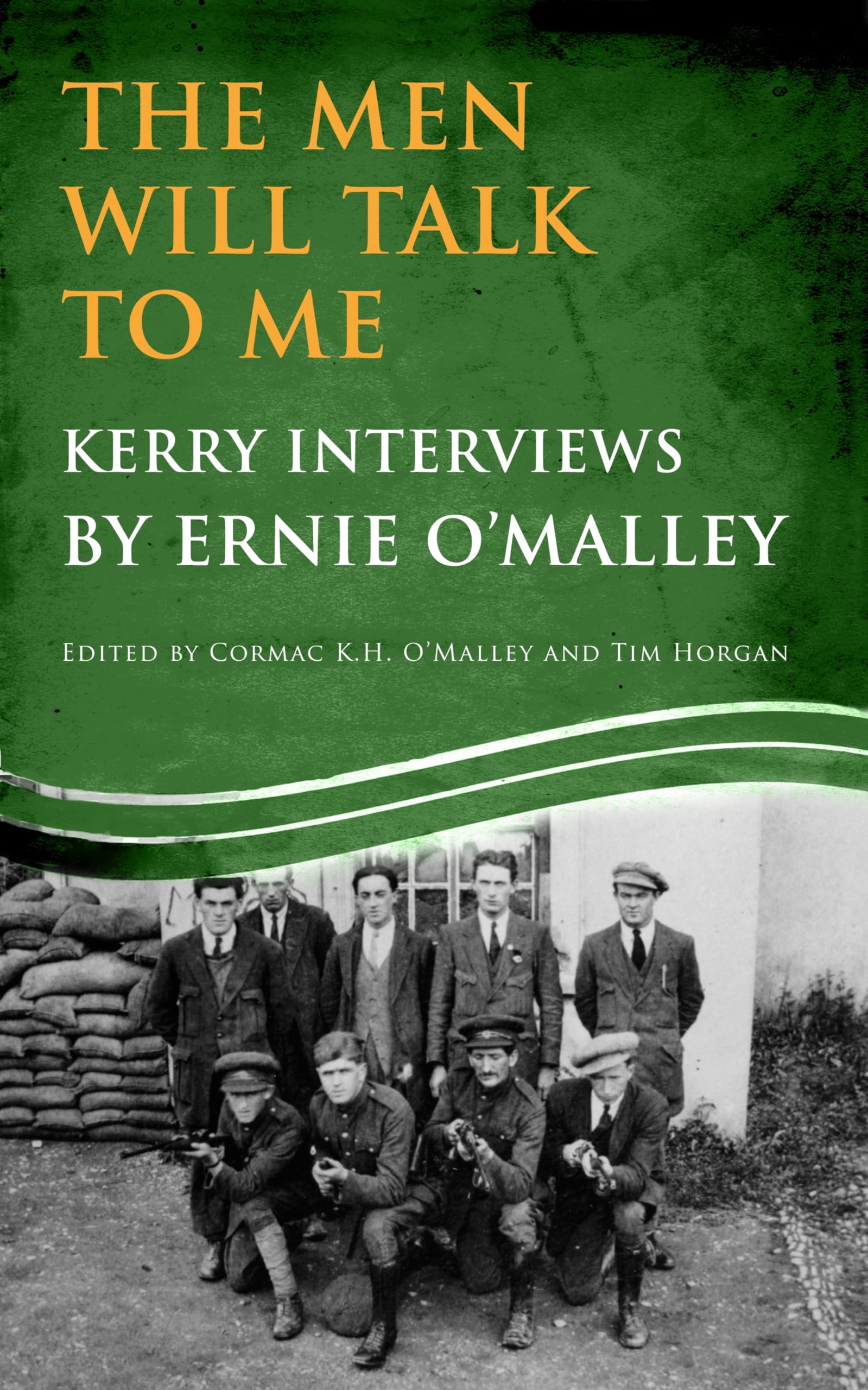 Buy The Men Will Talk to Me (Ernie O'Malley series Kerry): Interviews from Ireland's Fight for Independence — BookShops.in