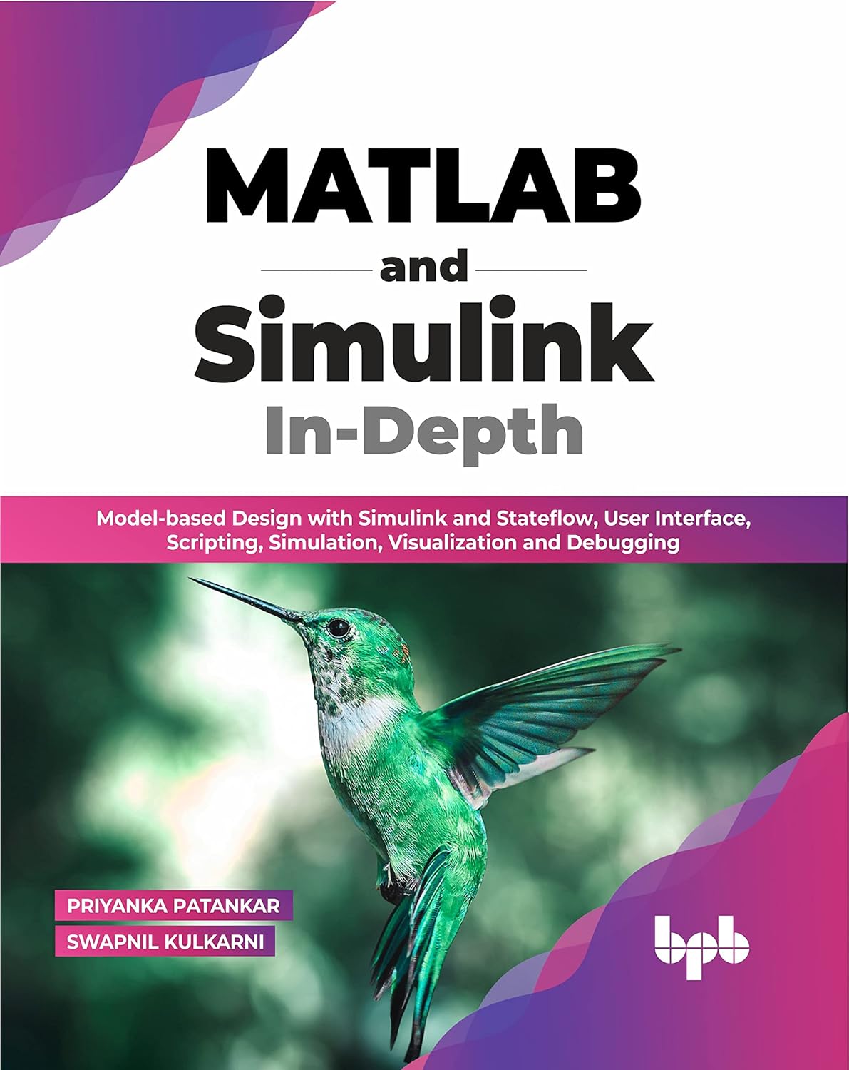 MATLAB and Simulink In-Depth : Swapnil Kulkarni, Priyanka Patankar ...