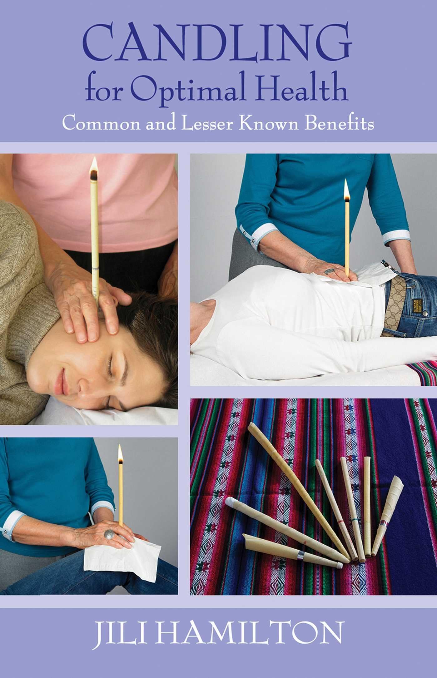 Candling for Optimal Health: Common and Lesser Known Benefits Paperback – February 27, 2014