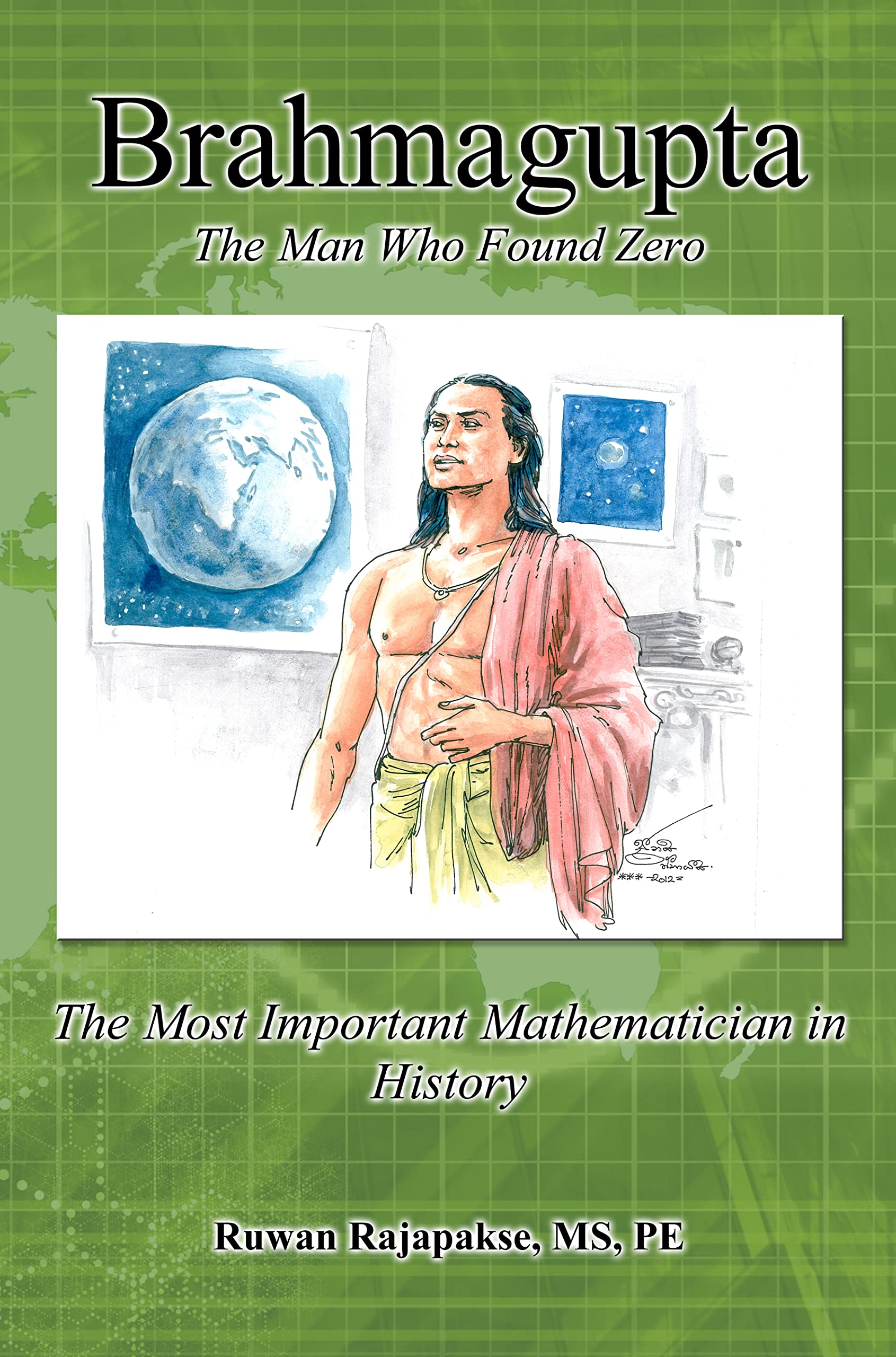 Brahmagupta, The Man Who Found Zero: 1