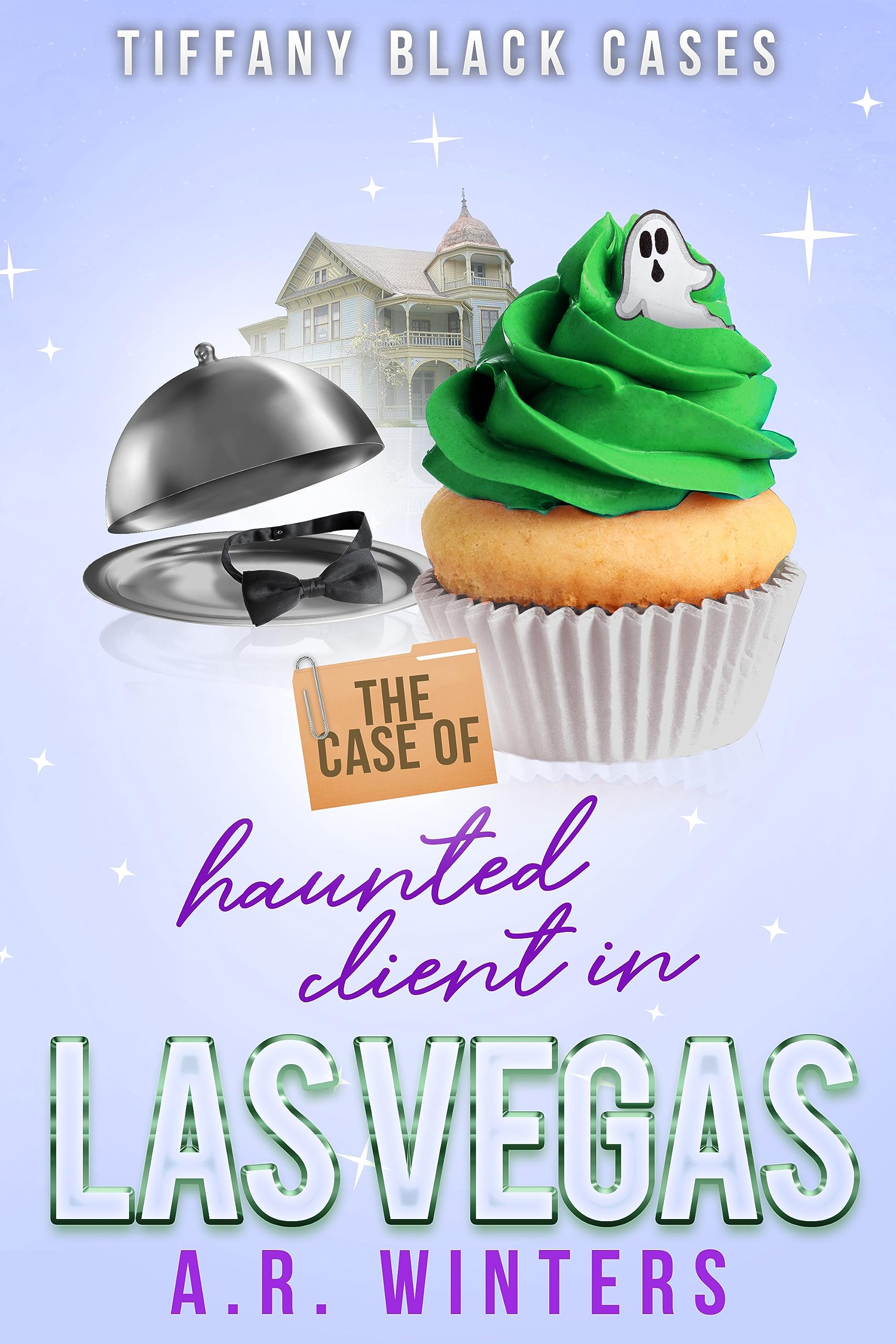 The Case of The Haunted Client in Las Vegas: A Cozy Tiffany Black Mystery (Tiffany Black Cases Book 12)