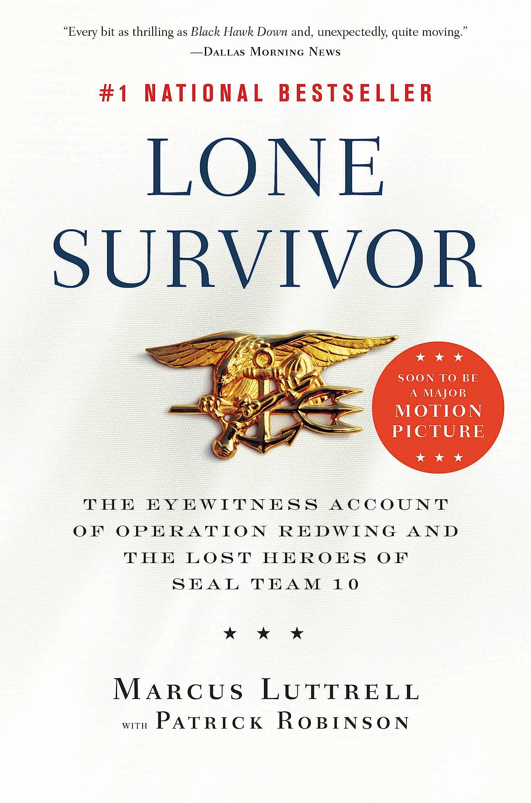 Cover of Lone Survivor: The Eyewitness Account of Operation Redwing and the Lost Heroes of SEAL Team 10
