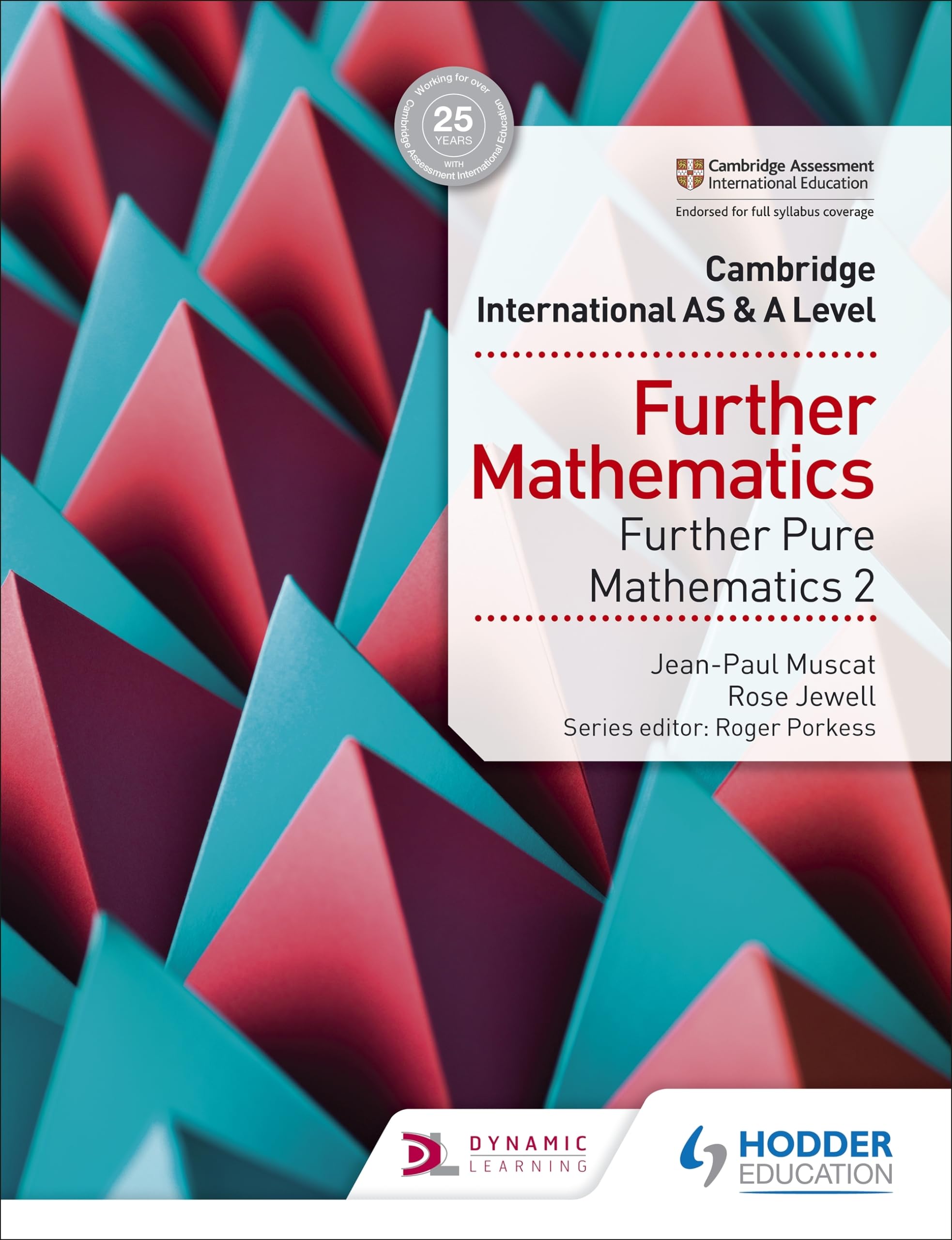 Cambridge International AS & A Level Further Mathematics Further Pure Mathematics 2: Hodder Education Group