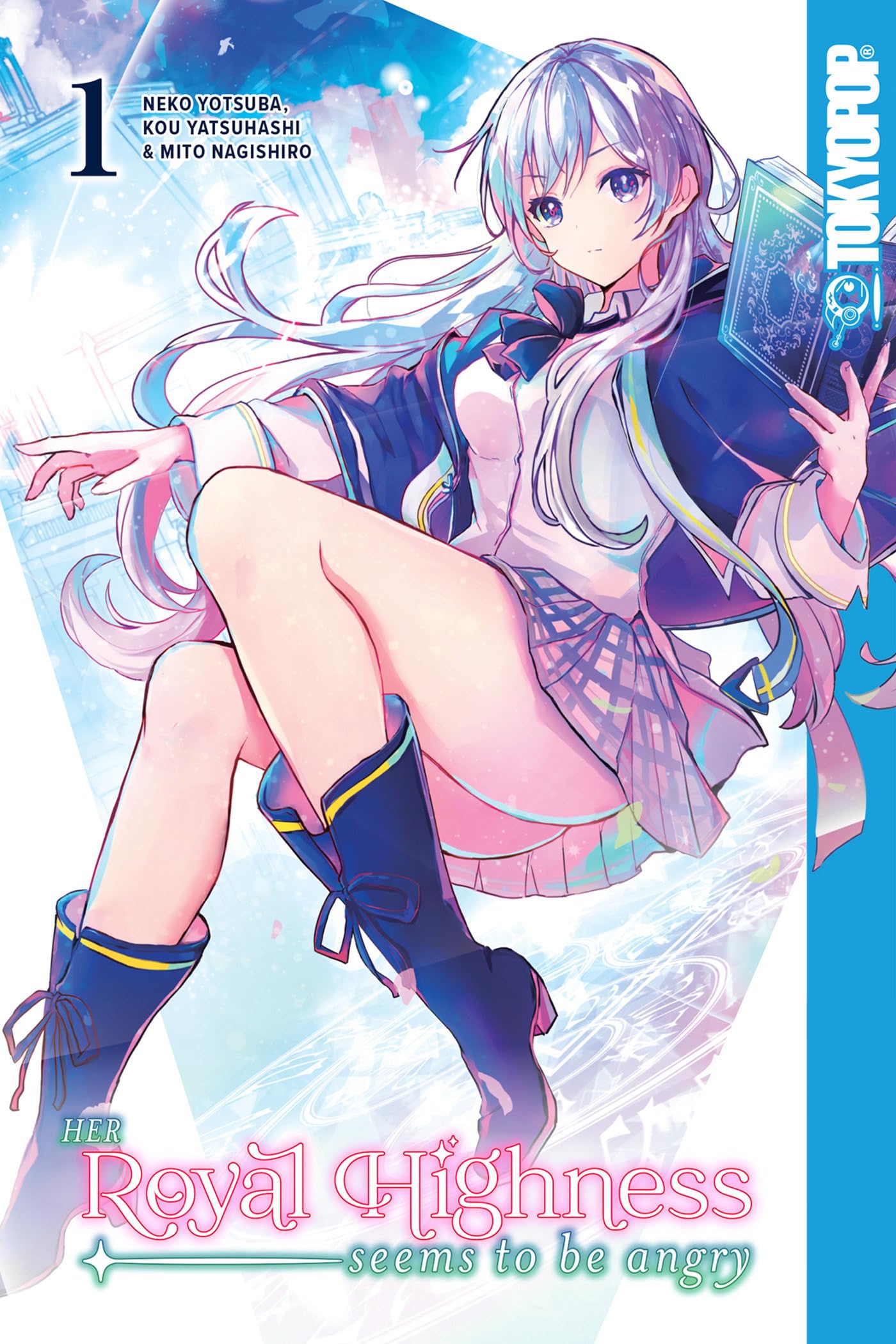 Her Royal Highness Seems to Be Angry, Volume 1 Volume 1