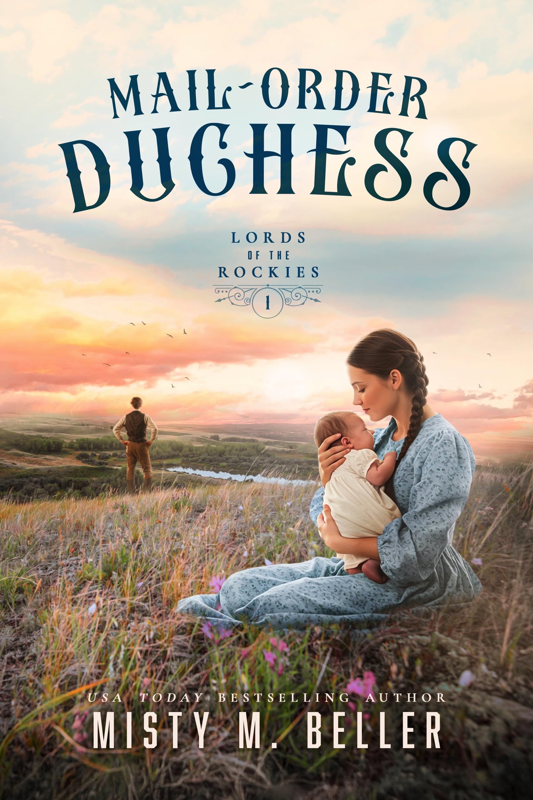 Mail-Order Duchess (Lords of the Rockies Book 1)