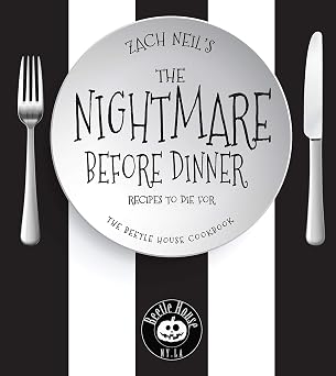 The Nightmare Before Dinner Recipes to Die For The Beetle House Cookbook