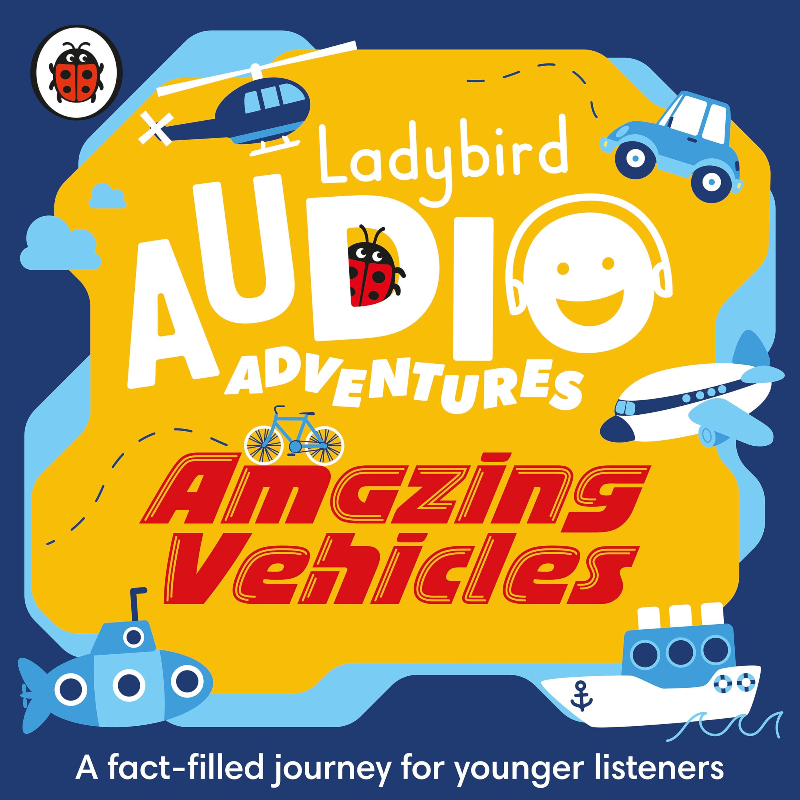 Ladybird Audio Adventures: Amazing Vehicles: Ladybird Audio Adventures
