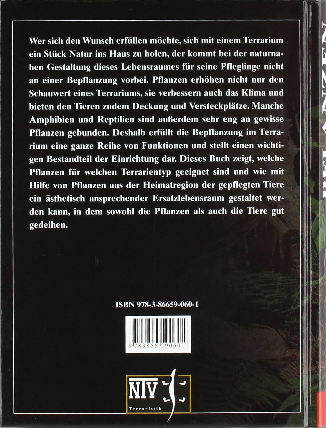 Pflanzen im Terrarium: Anleitung zur Pflege von Terrarienpflanzen, zur Gestaltung naturnaher Terrarien und Auswahl geeigneter Pflanzenarten