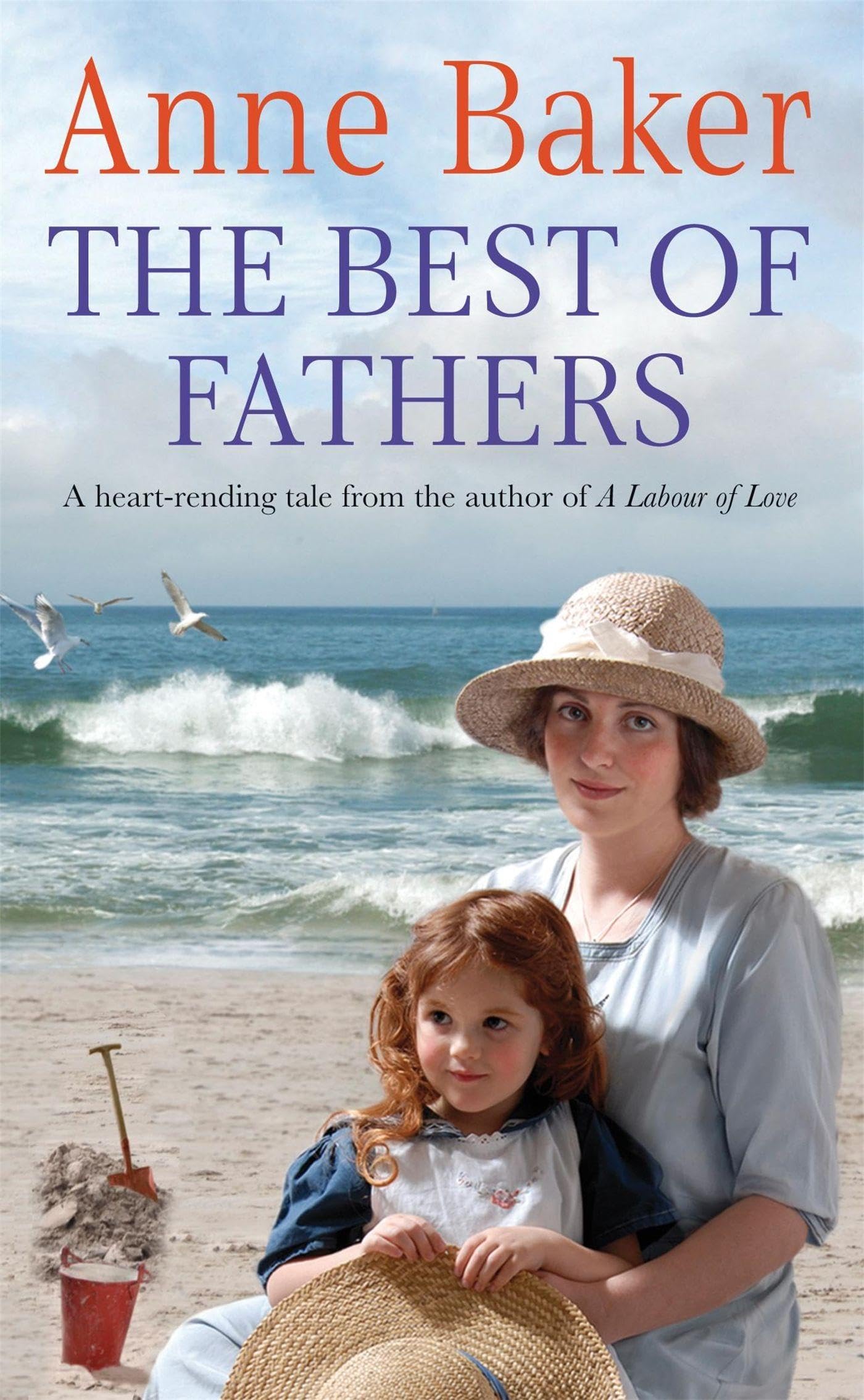 The Best of Fathers A moving saga of survival love and by Anne Baker PAPERBACK