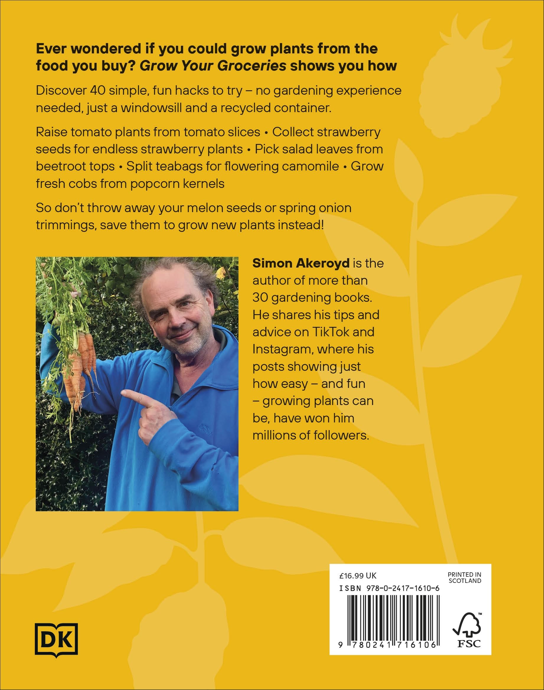 Grow Your Groceries: 40 Hacks for Growing Plants from Your Weekly Shop: A SUNDAY TIMES BESTSELLER