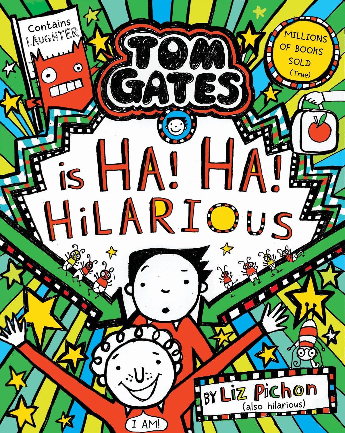 Tom Gates is Ha! Ha! Hilarious (Book 23)