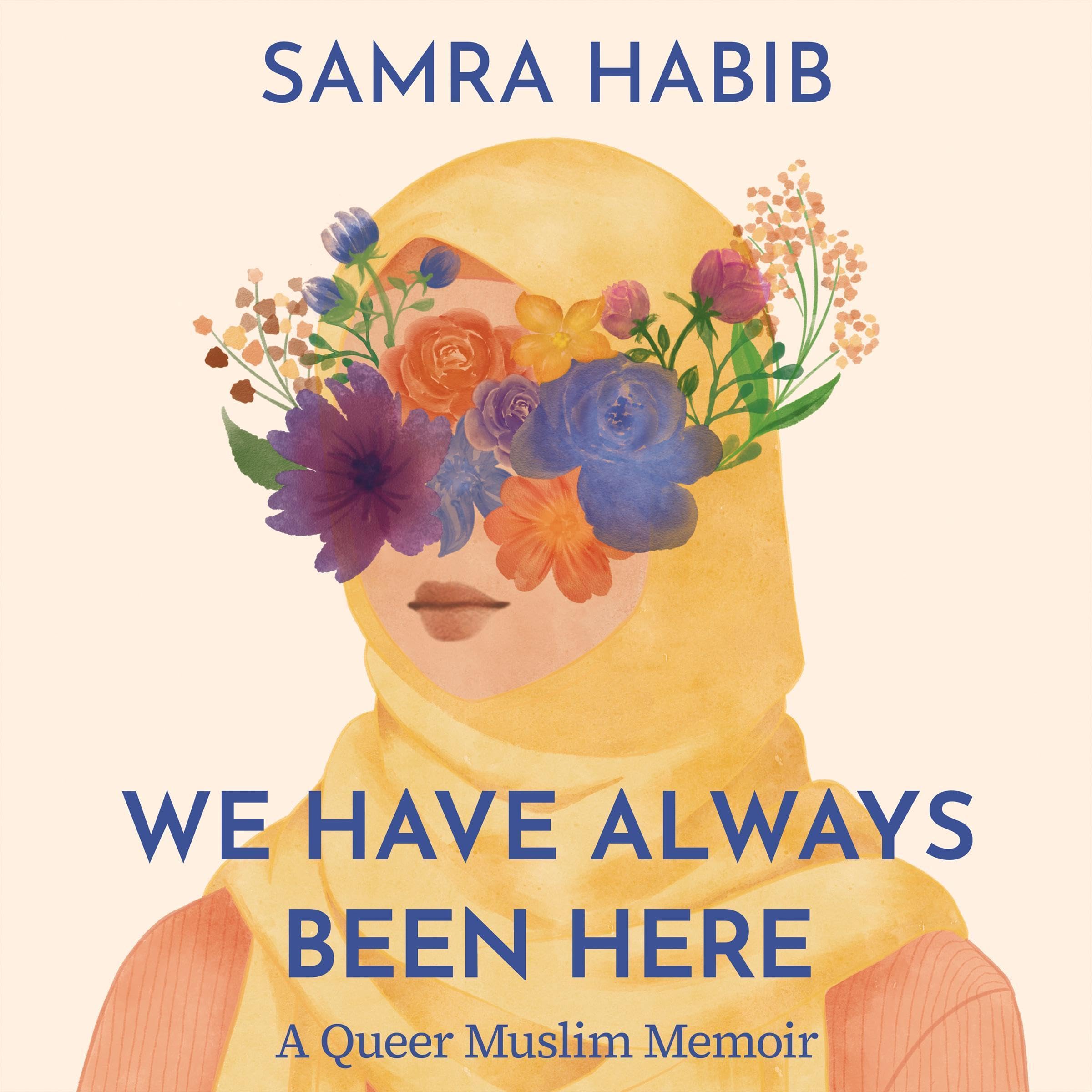 We Have Always Been Here: A Queer Muslim Memoir