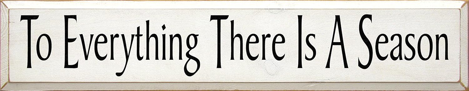 Wooden Sign - To Everything There Is A Season (Black)
