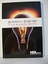 Science As Inquiry In The Secondary Setting