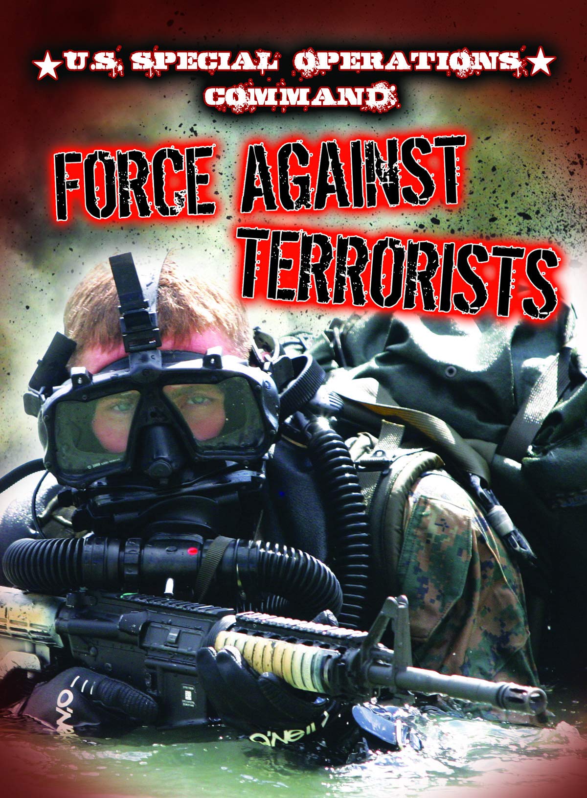 U.S. Special Operations Command: Force Against Terrorists (Freedom Forces)