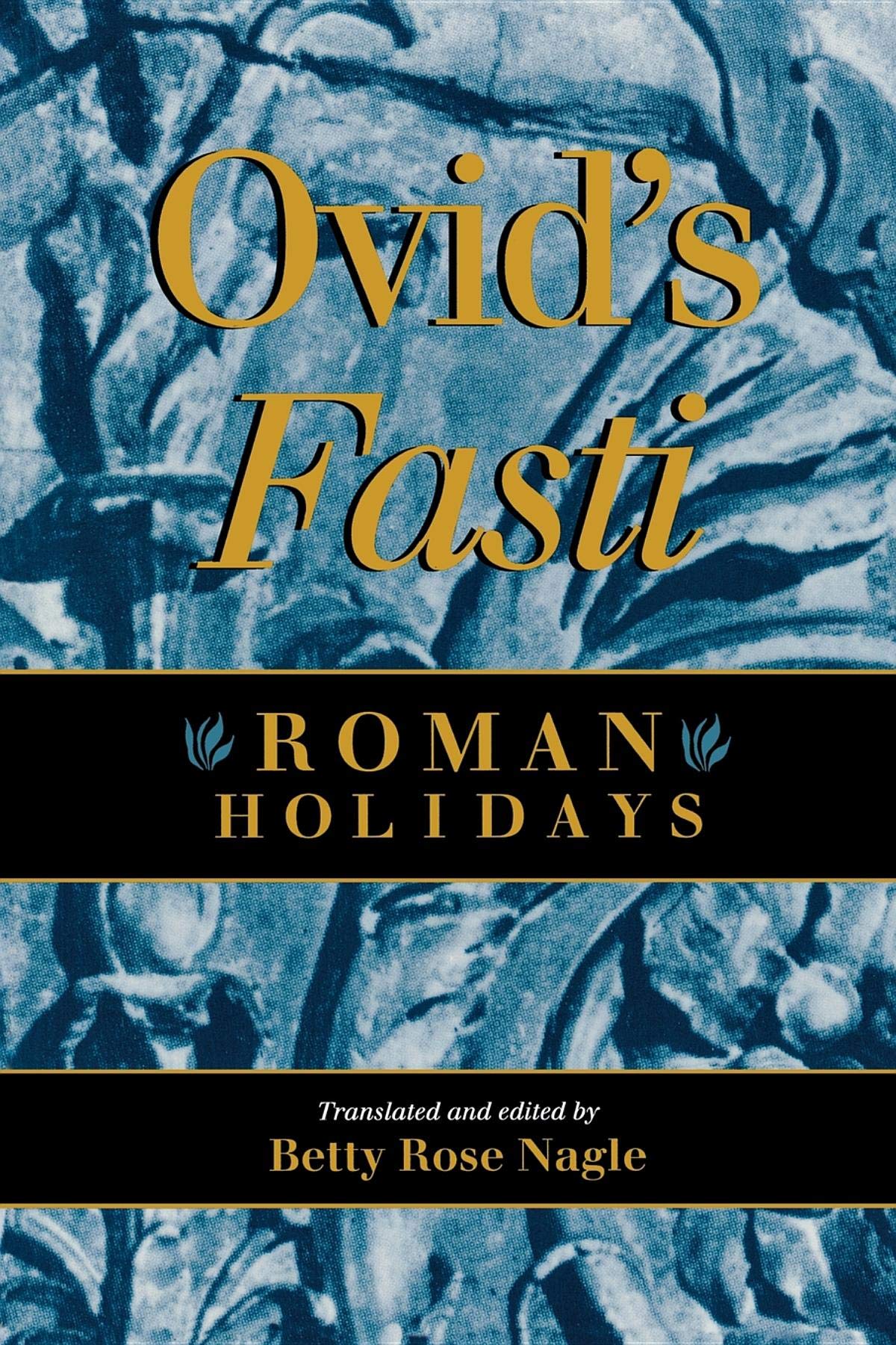 OvidOvid's Fasti: Roman Holidays
