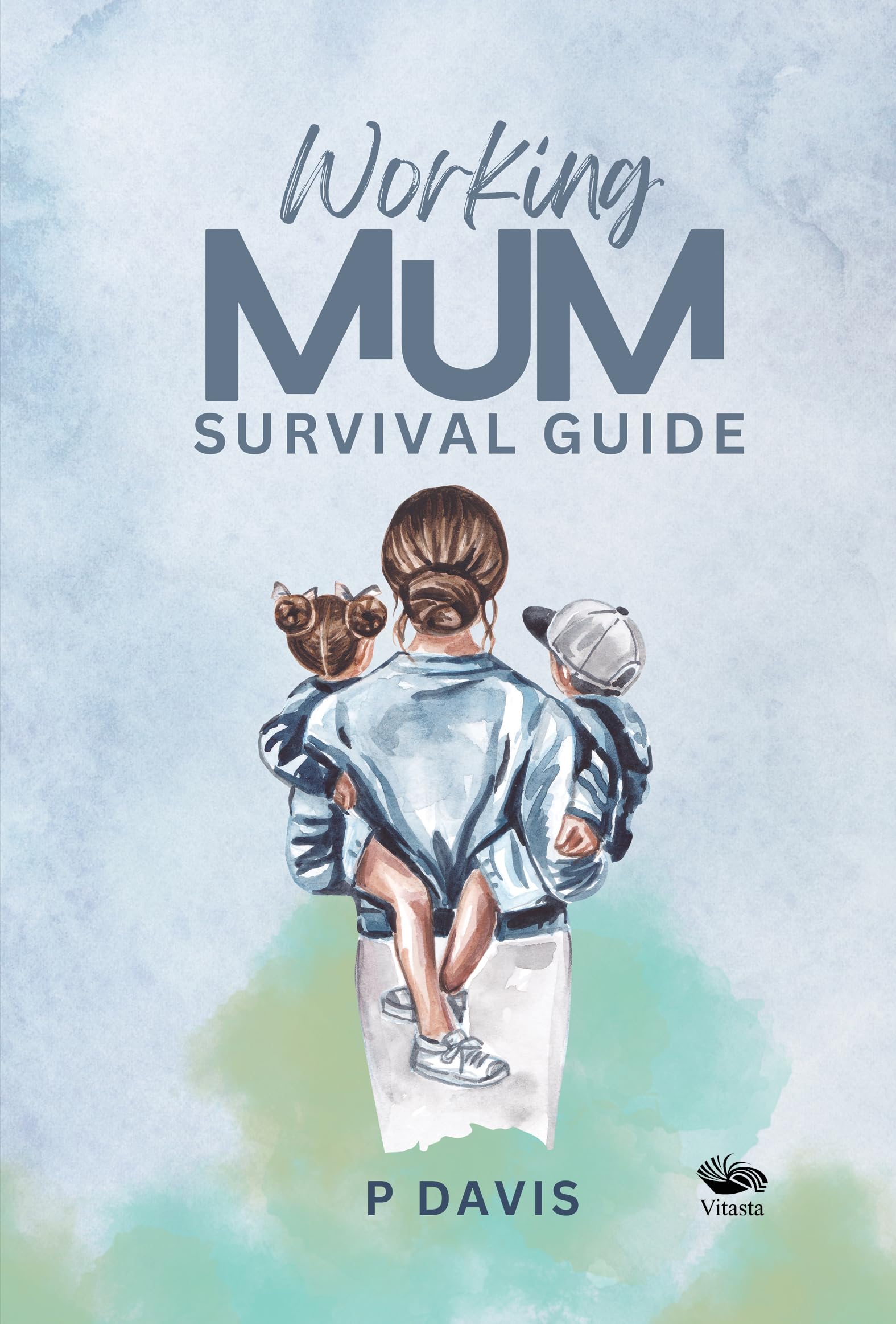 Working Mum Survival Guide by P. Davis PAPERBACK 9788196332976