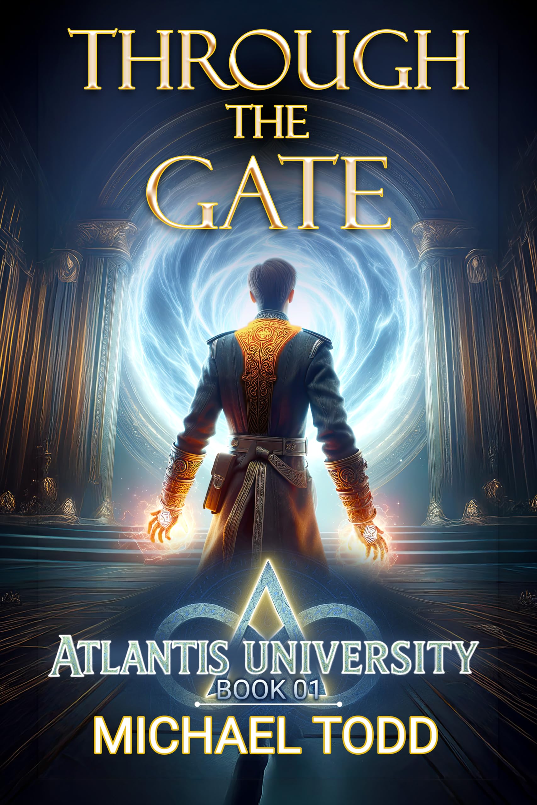 Through the Gate (Atlantis University Book 1)