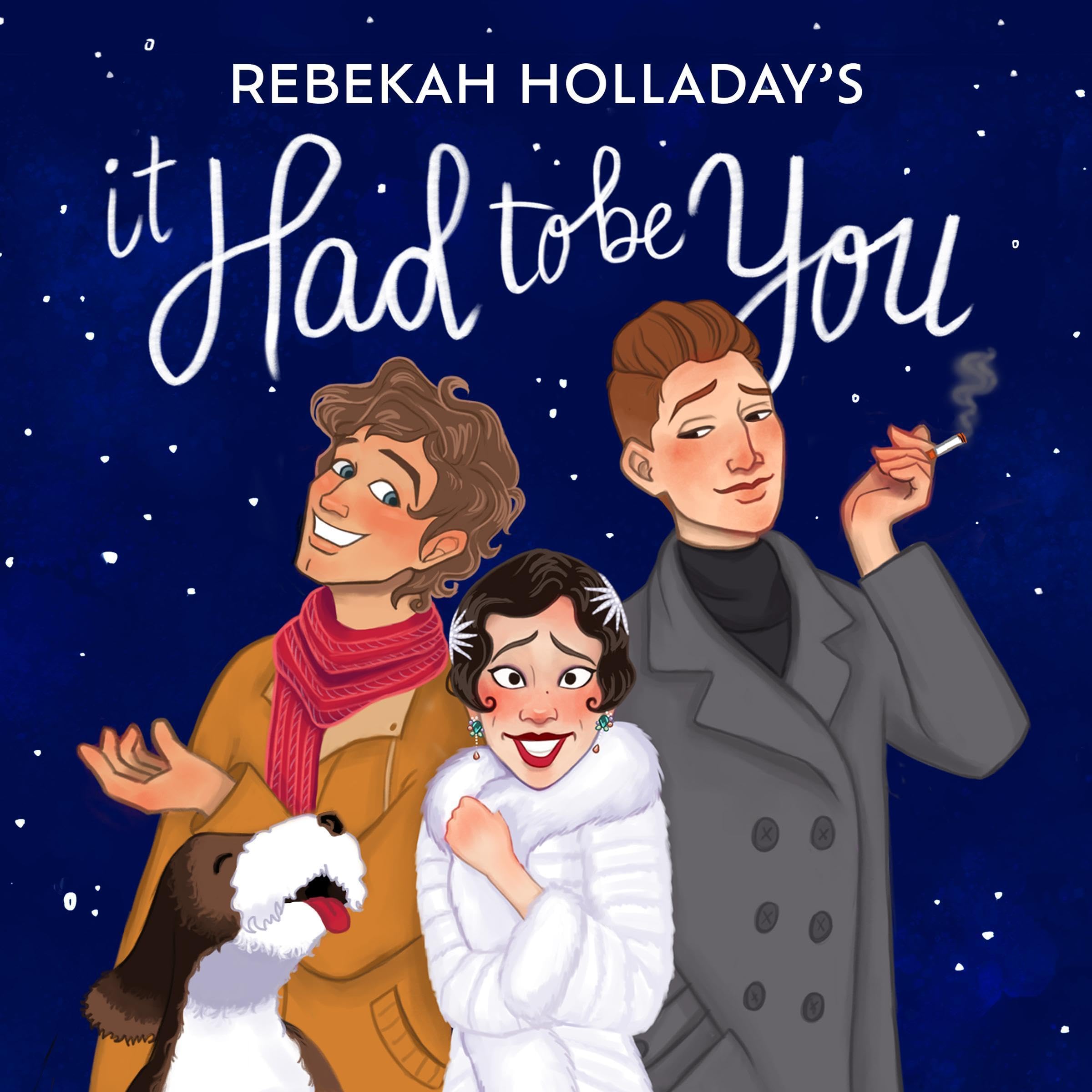 Cover art for It Had to be You: An Audio Drama