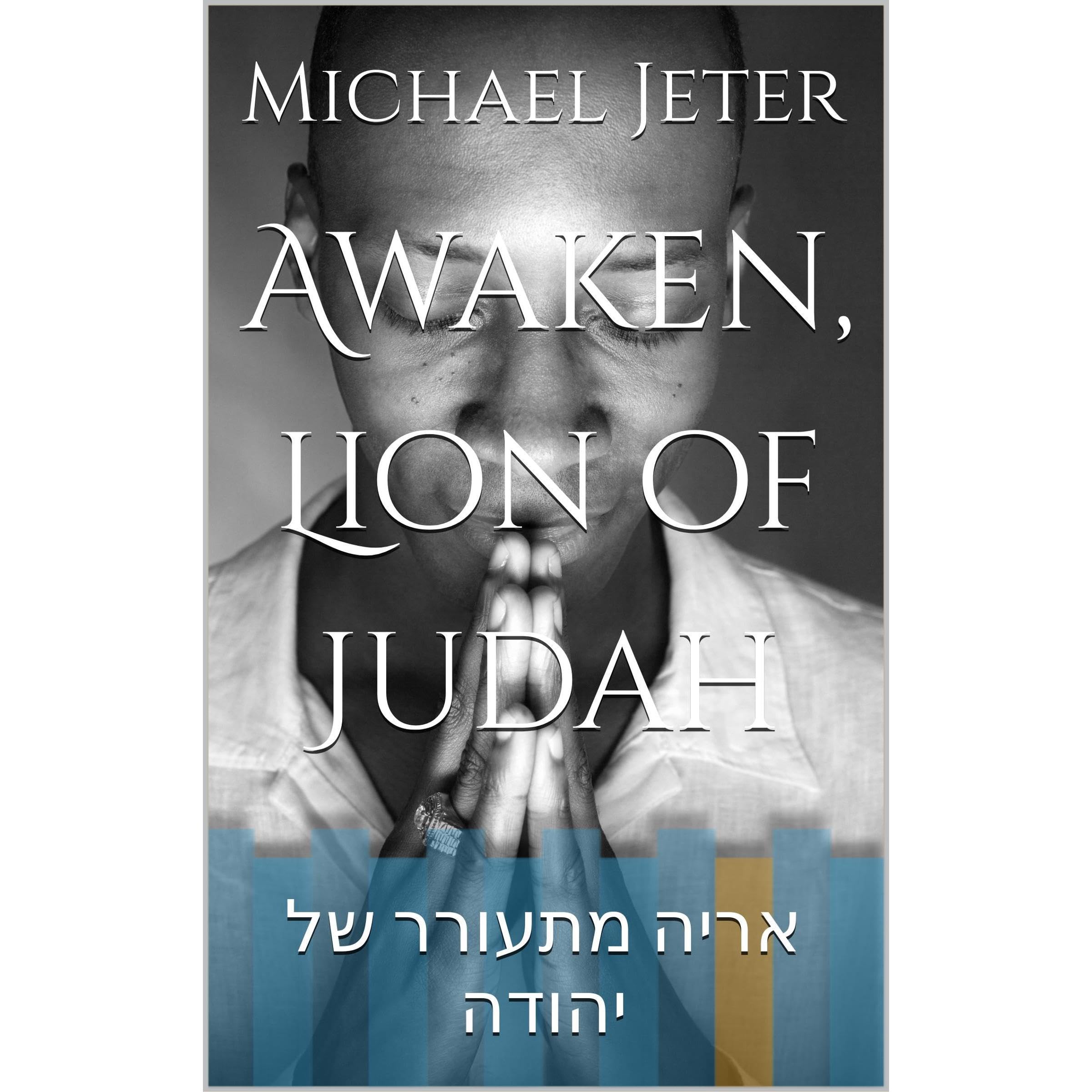 Awaken, Lion of Judah