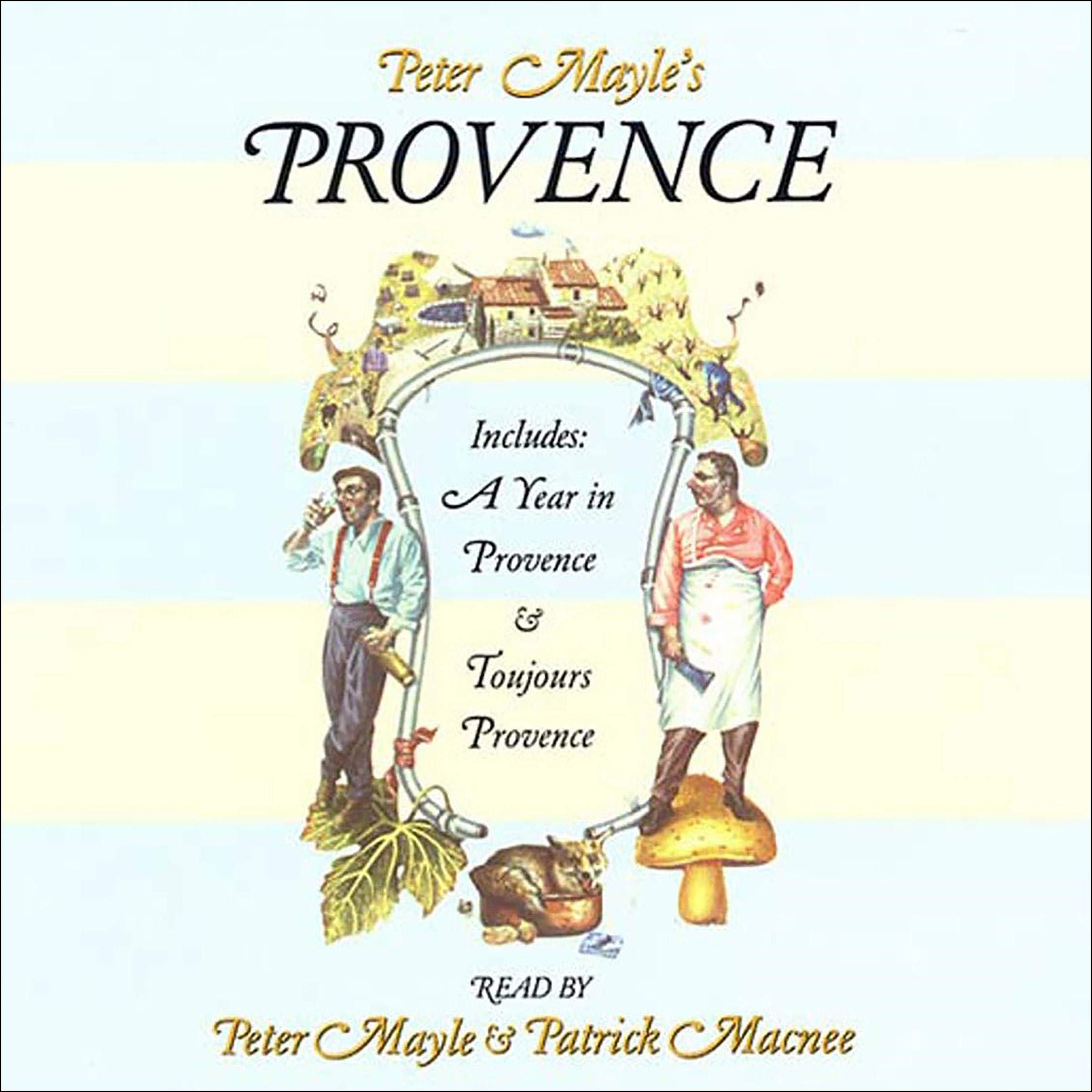 Cover art for Peter Mayle's Provence: Including 'A Year in Provence' and 'Toujours Provence'