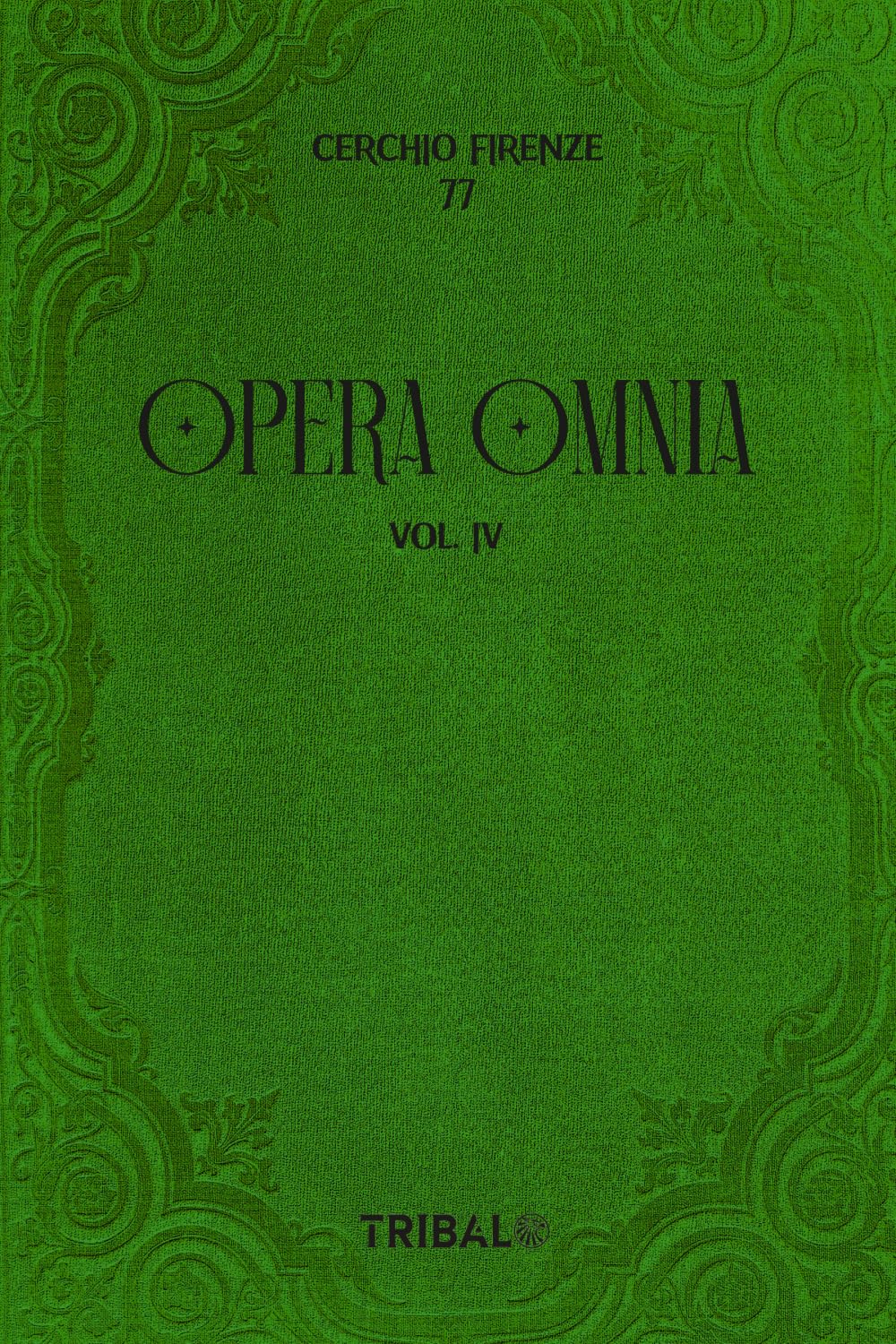 OPERA OMNIA: VOL. IV