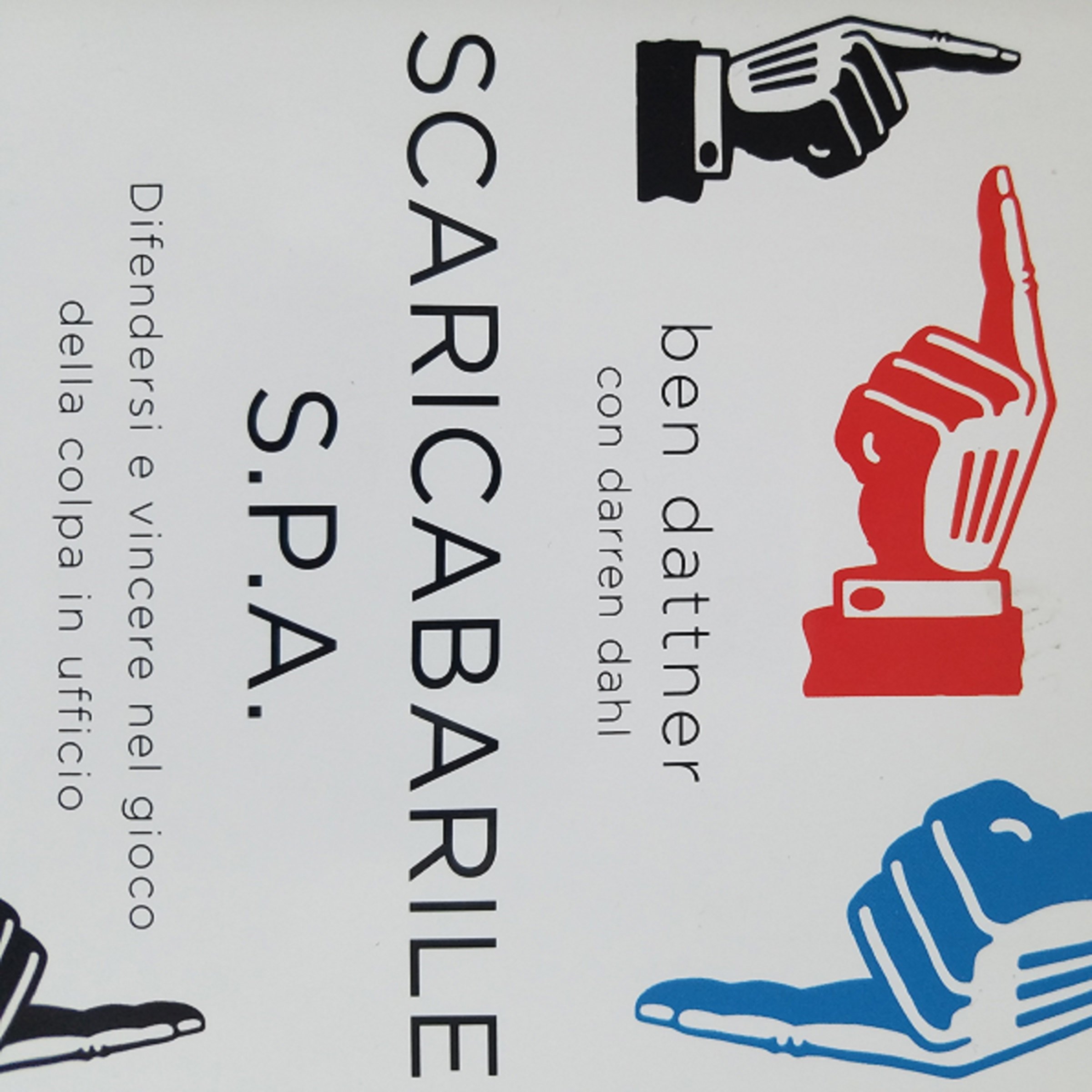 Scaricabarile S.p.A. [Italian Edition]
