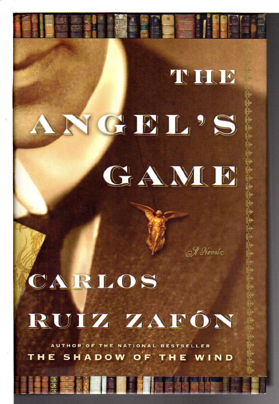 The Angel's Game: The Cemetery of Forgotten Books 2