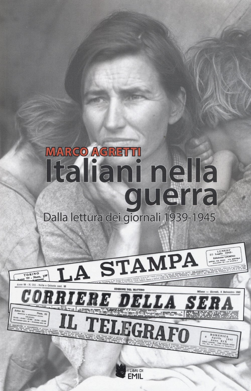 Italiani Nella Guerra. Dalla Lettura Dei Giornali 1939-1945 - 4