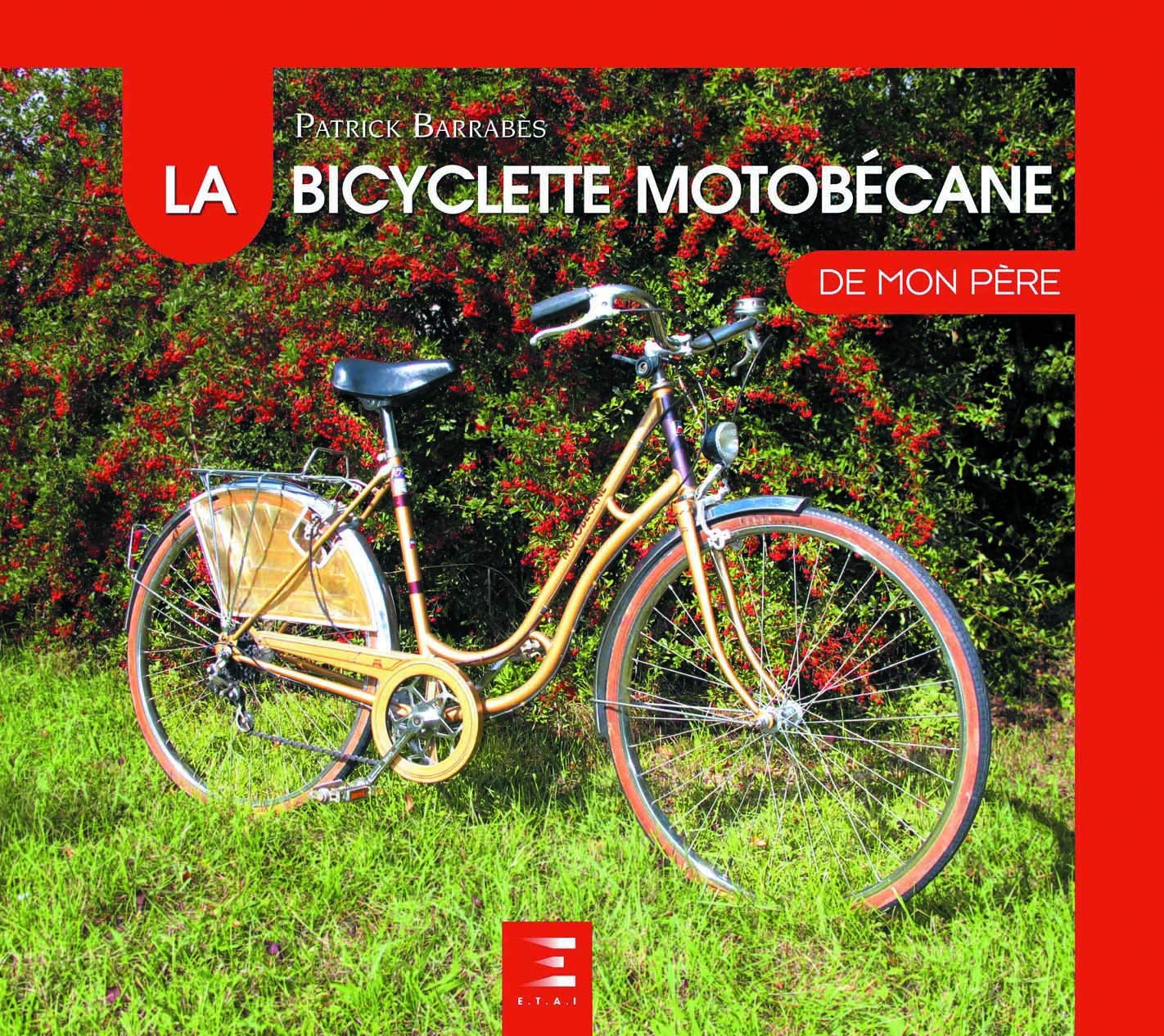 La bicyclette Motobécane de mon père