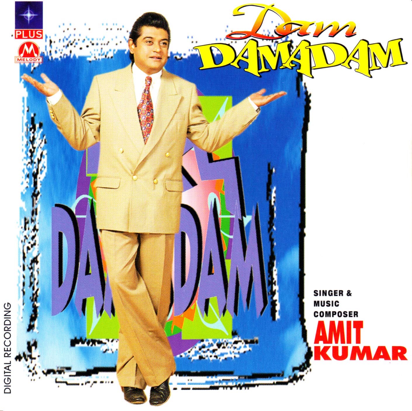 Dam DamaDam Singer /Music By Amit Kumar