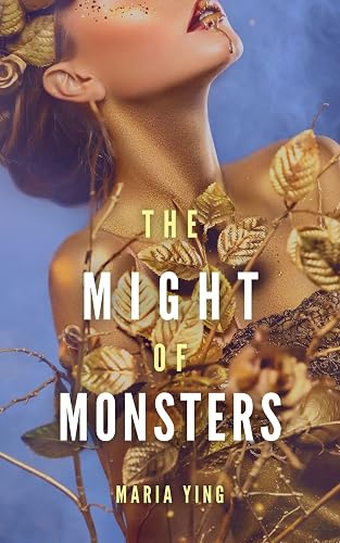 The Might of Monsters (Those Who Break Chains Book 3)