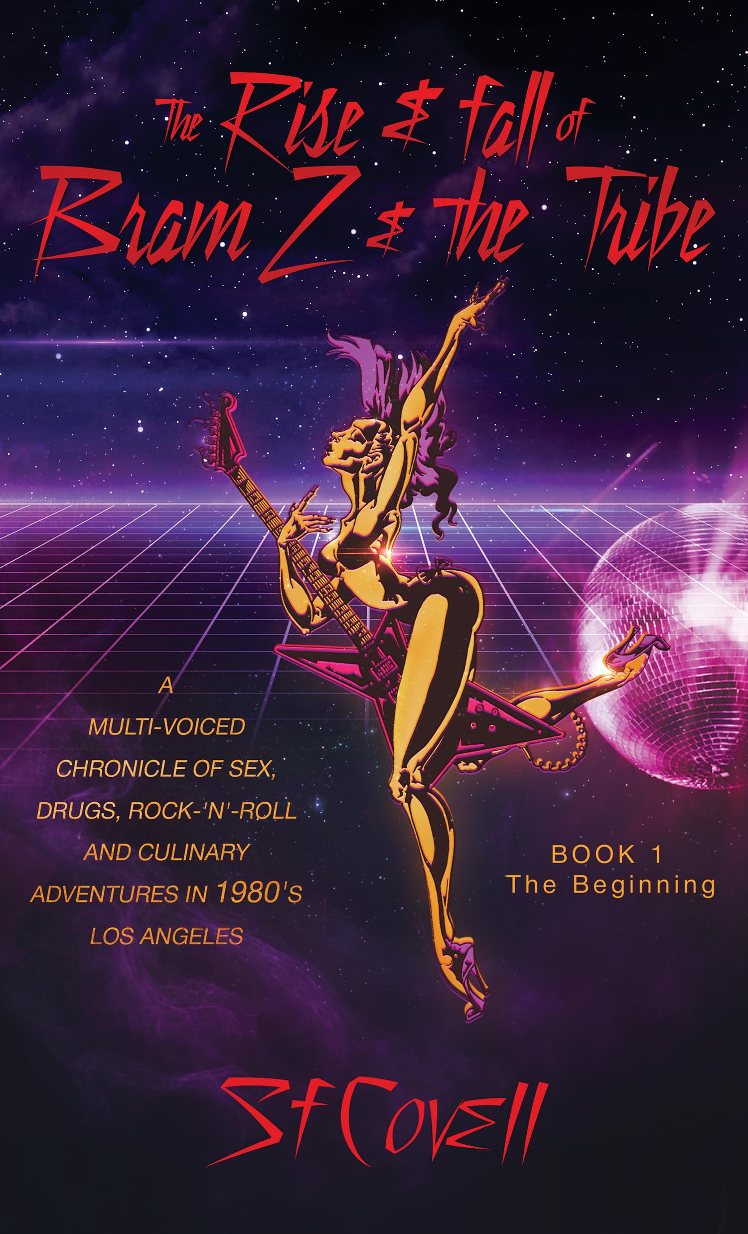 The Rise and Fall of Bram Z and The Tribe : The Beginning