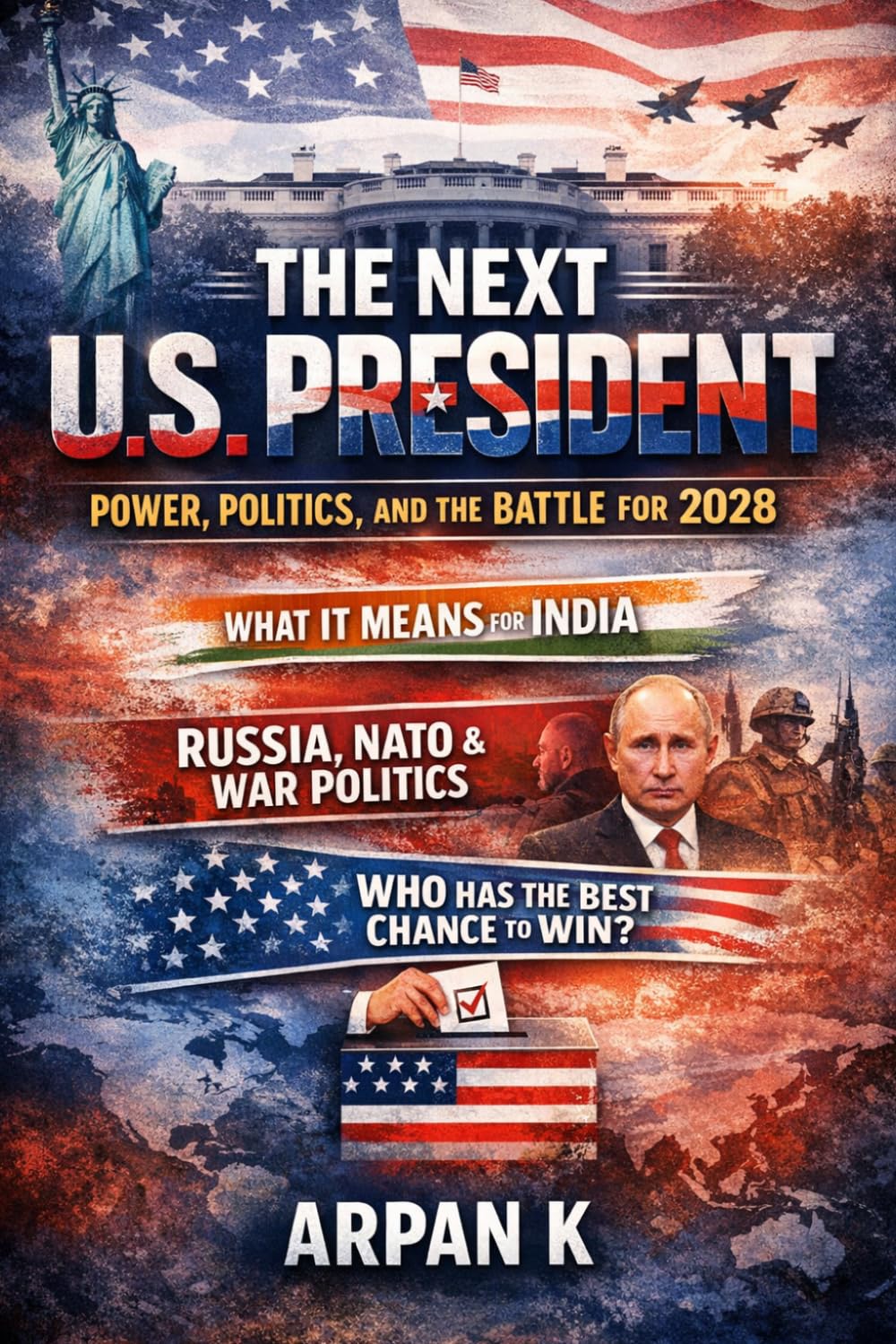 The Next U.S. President: Power, Politics, and the Battle for 2028