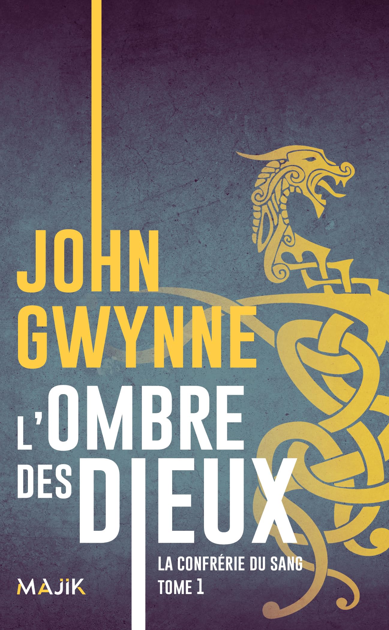 L'ombre des Dieux La confrérie du sang T1: La confrérie du sang T1