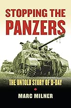 Stopping the Panzers: The Untold Story of D-Day (Modern War Studies)