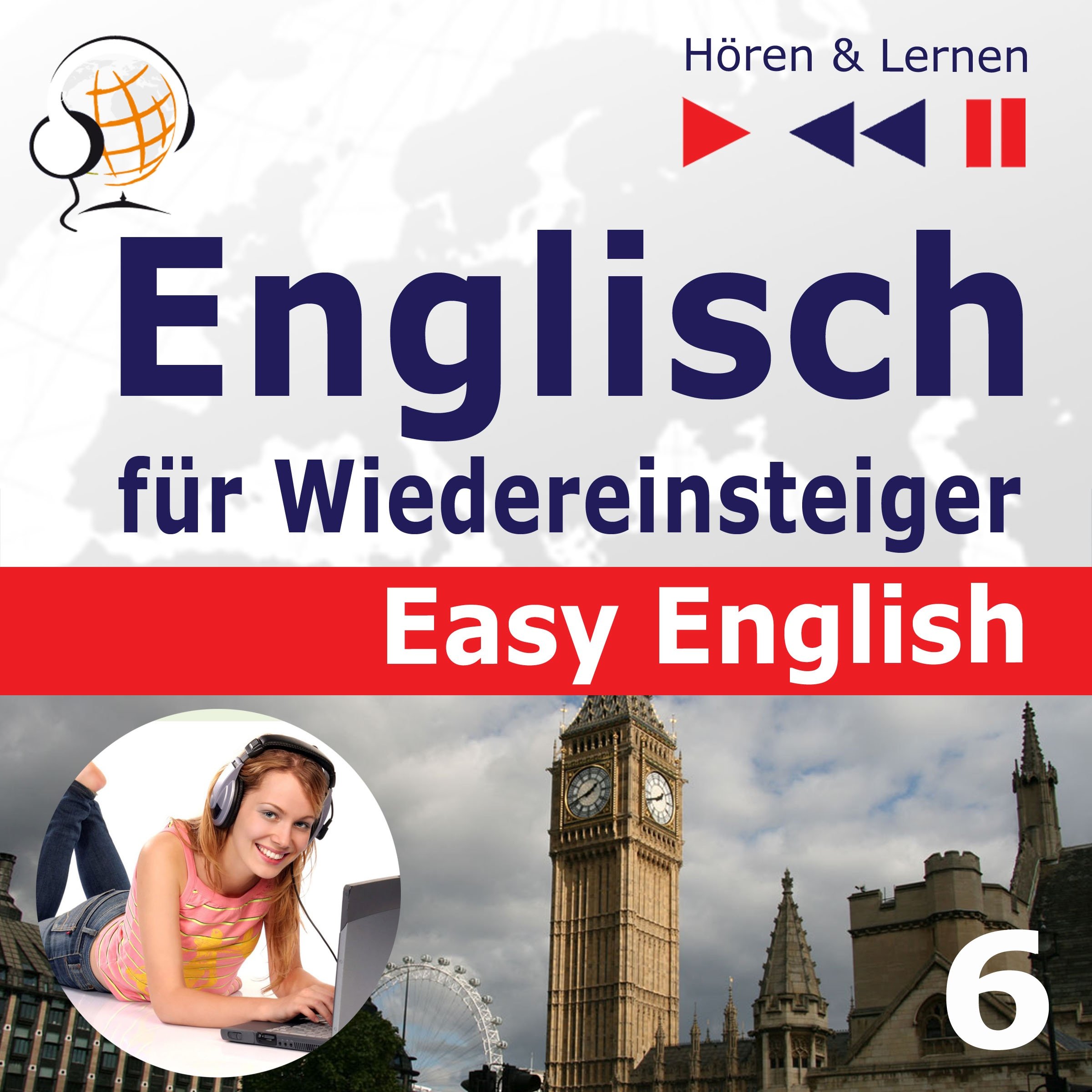 Englisch für Wiedereinsteiger - Auf Reisen. Easy English 6 - Niveau A2 bis B2