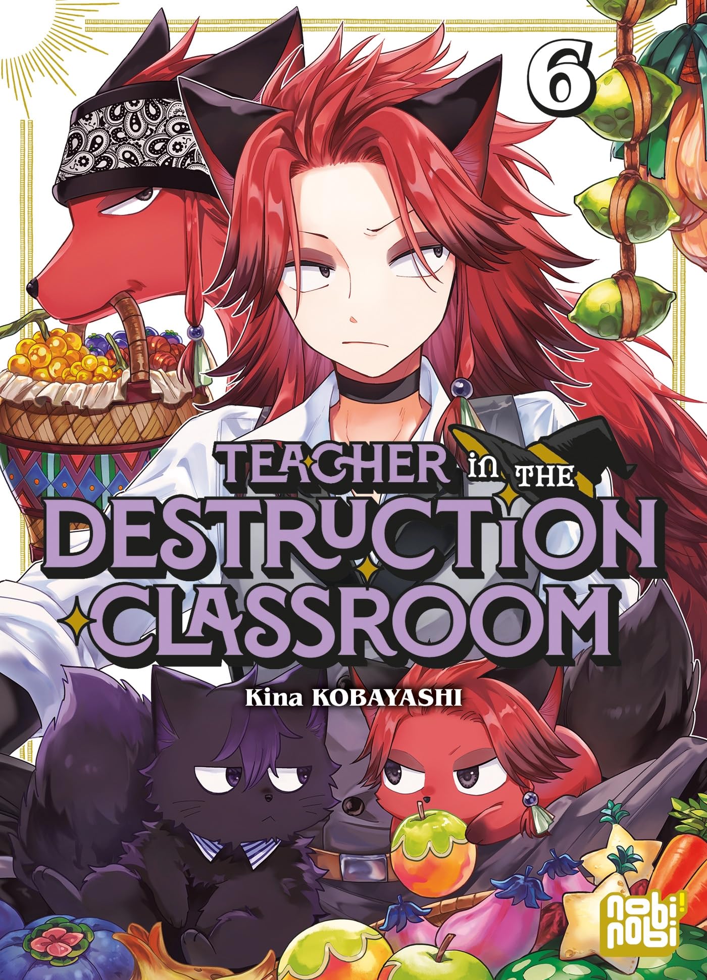 Teacher in the Destruction Classroom T06 - Kina Kobayashi - Nobi Nobi - broché - Manga