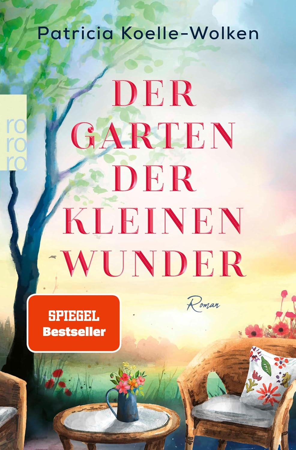 Der Garten der kleinen Wunder Ein inspirierender Roman, der uns
