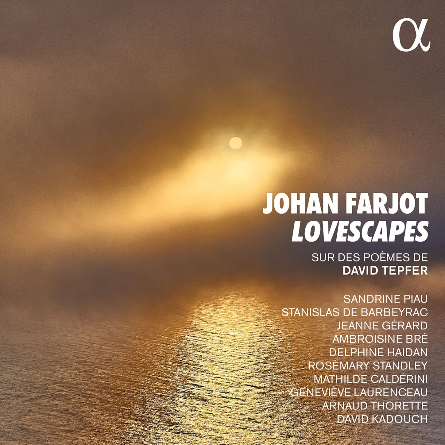 ALPHA787 Johan Farjot Farjot: Lovescapes CD ALPHA787 NEW