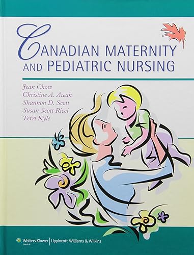 Canadian Maternity and Pediatric Nursing - Jean Chow
