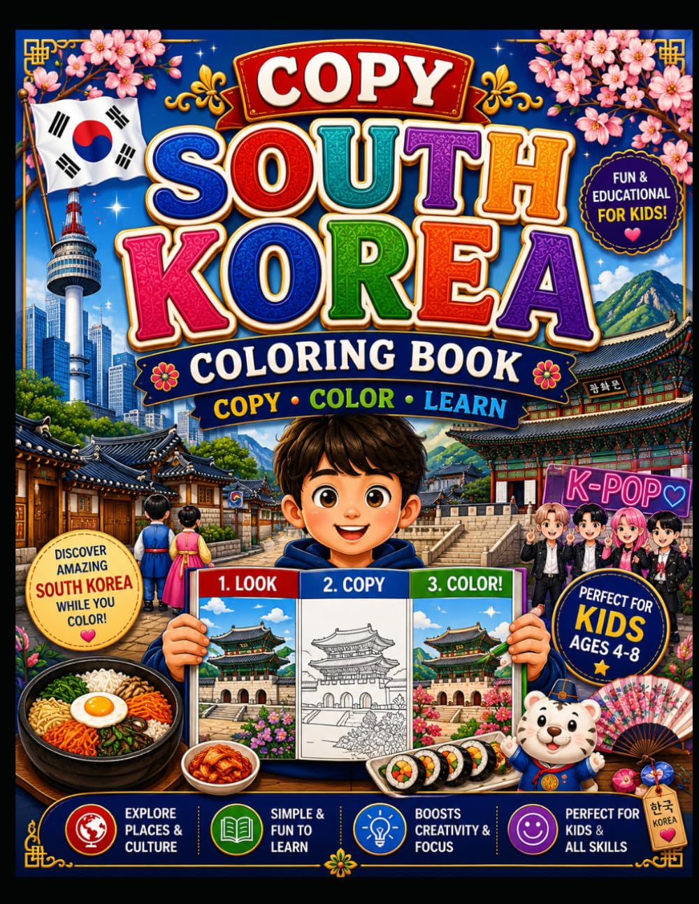 Copy South Korea Coloring Book: A Fun Copy & Color Activity Book for Kids to Learn About Korean Culture, Food, Landmarks, Festivals, and Traditions