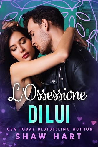 L’Ossessione di Lui (L'Ossessione Vol. 2)