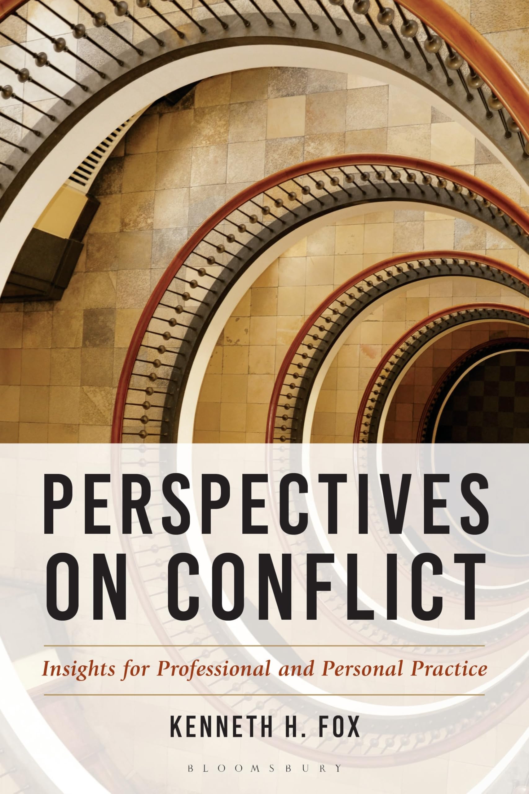 Perspectives on Conflict: Insights for Professional and Personal Practice (The ACR Practitioner’s Guide Series)