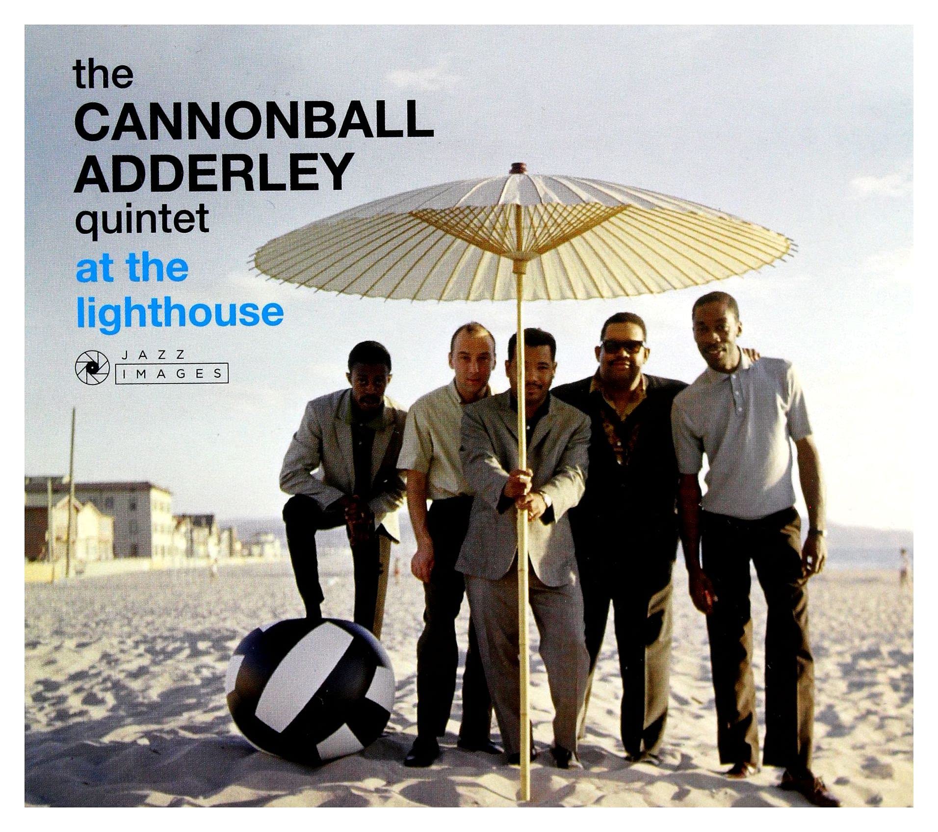 The Cannonball Adderley Quintet At The Lighthouse + 3 Bonus Tracks (Cover Photograph By William Claxton)
